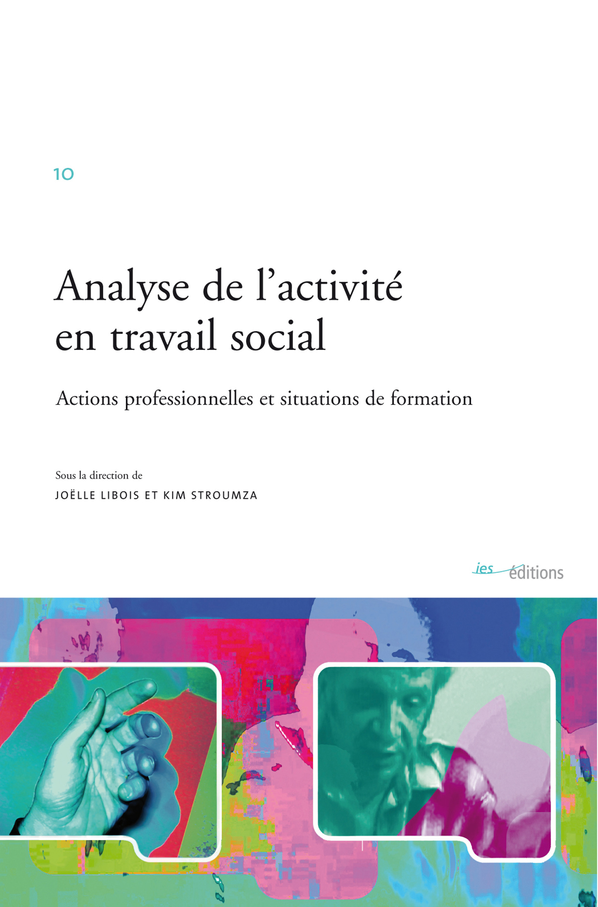 Couverture ebook de Analyse de l´activité en travail social, de Joëlle Libois, Kim Stroumza