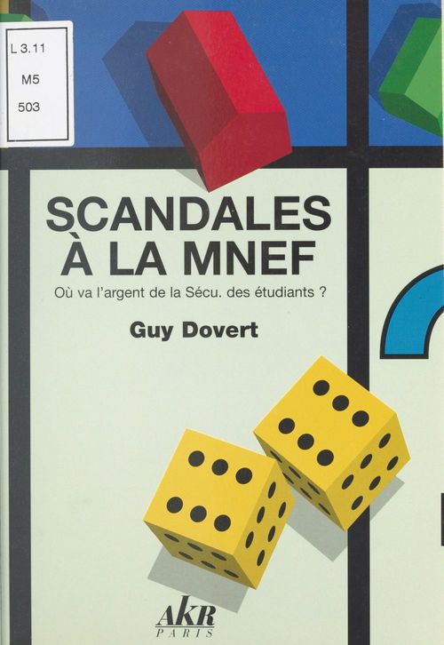 Couverture ebook de Scandales à la MNEF : où va l'argent de la Sécu. des étudiants ?, de Guy Dovert