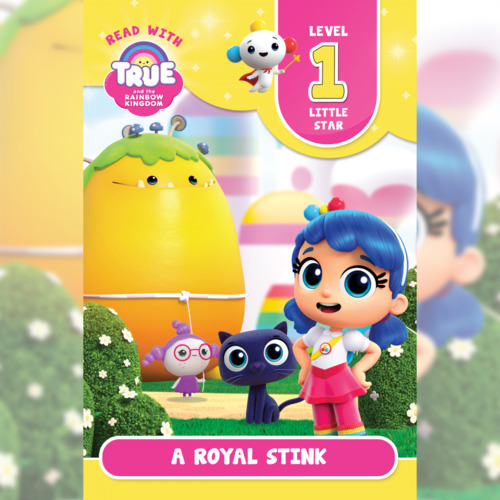 Couverture audiobook de Read with True: A Royal Stink (Level 1: Little Star), de Anne Paradis