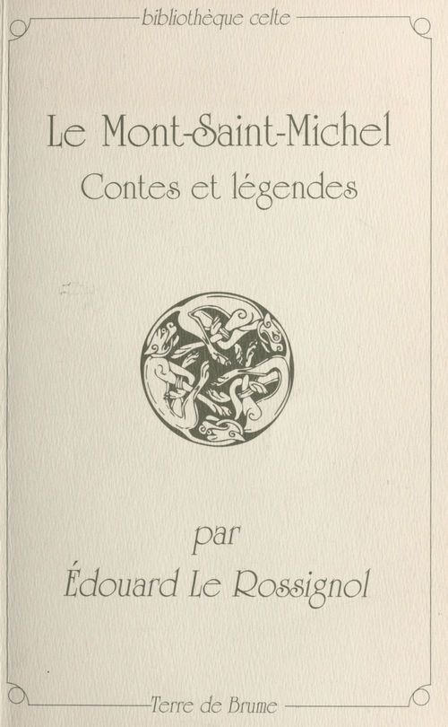 Couverture ebook de Le Mont-Saint-Michel : contes et légendes, de Edouard Le Rossignol