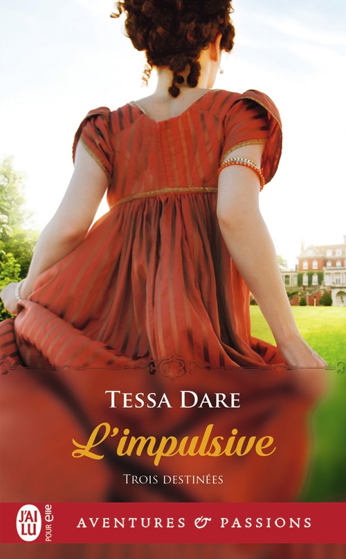 Couverture ebook de Trois destinées (Tome 1) - Limpulsive, de Tessa Dare