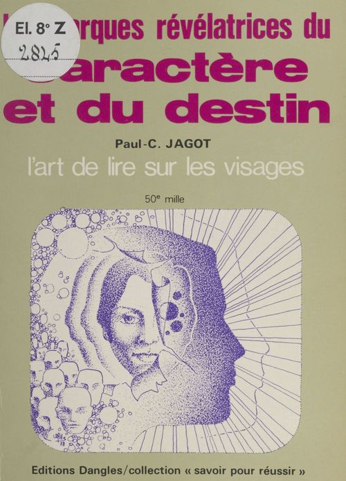 Couverture ebook de Les marques révélatrices du caractère et du destin : l'art de lire sur les visages, de Paul-clément Jagot