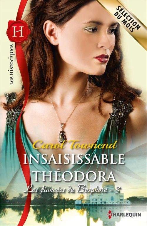 ebook cover of Insaisissable Théodora, by Carol Townend