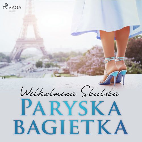 Couverture audiobook de Paryska bagietka, de Wilhelmina Skulska