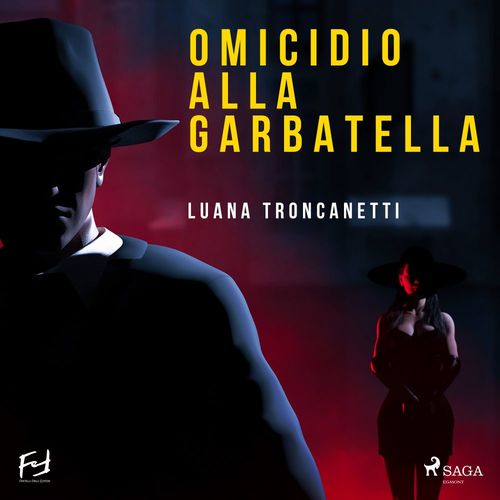 Couverture audiobook de Omicidio alla Garbatella, de Luana Troncanetti