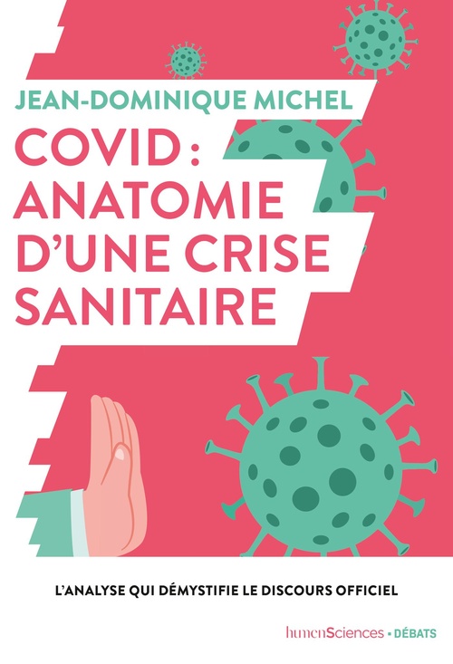 ebook cover of Covid : anatomie d´une crise sanitaire, by Jean-Dominique Michel