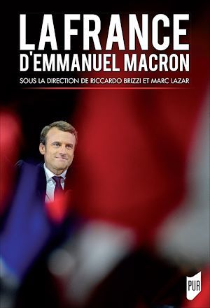 ebook cover of La France d'Emmanuel Macron, by Ricardo Brizzi, Marc Lazar