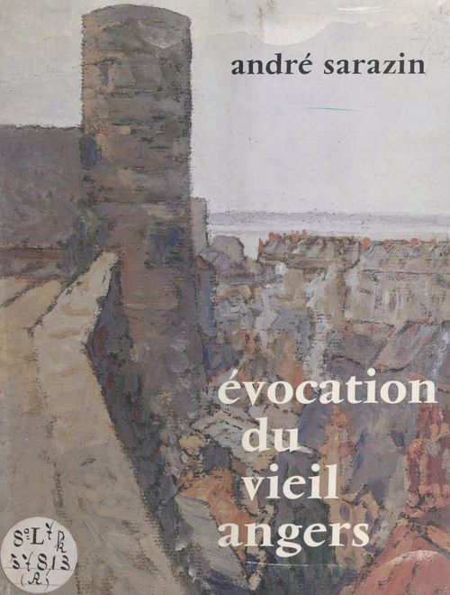 ebook cover of Évocation du vieil Angers, by Andre Sarazin