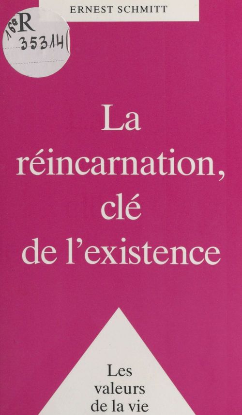 ebook cover of La réincarnation, clé de l'existence, by Ernest Schmitt
