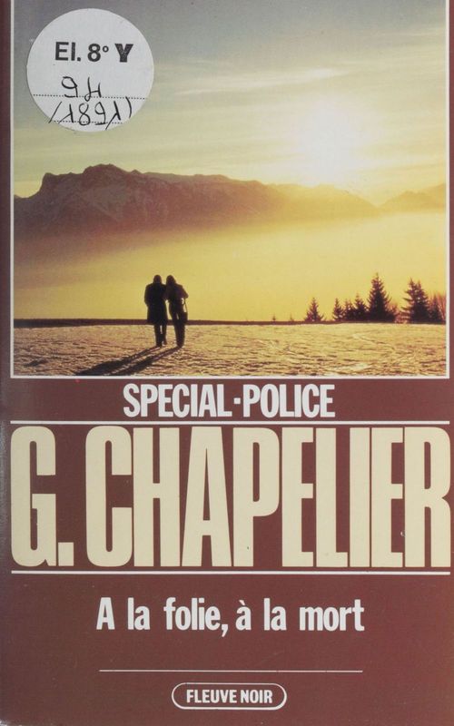 ebook cover of Spécial-police : À la folie, à la mort, by Chapelier/G