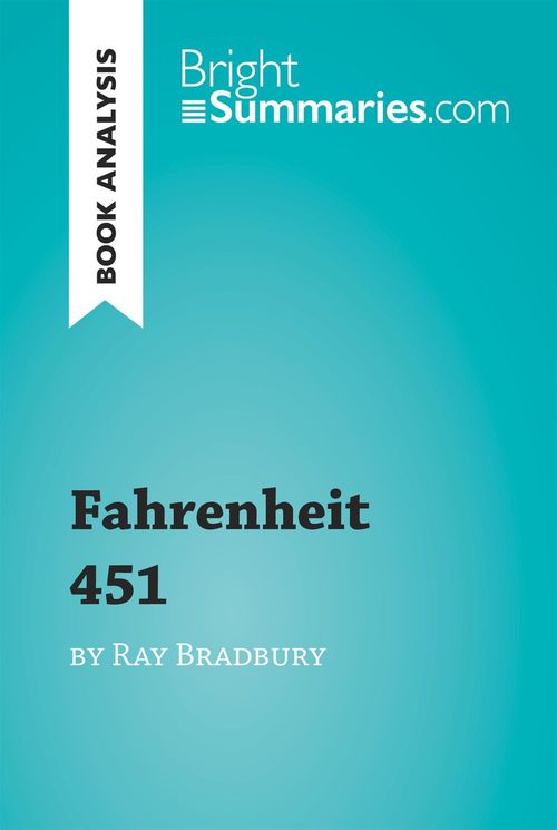 ebook cover of Fahrenheit 451 by Ray Bradbury (Book Analysis), by Bright Summaries