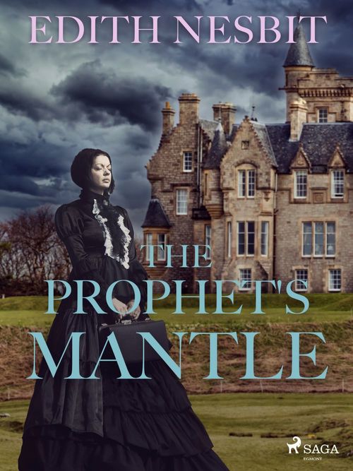 ebook cover of The Prophet's Mantle, by Edith Nesbit