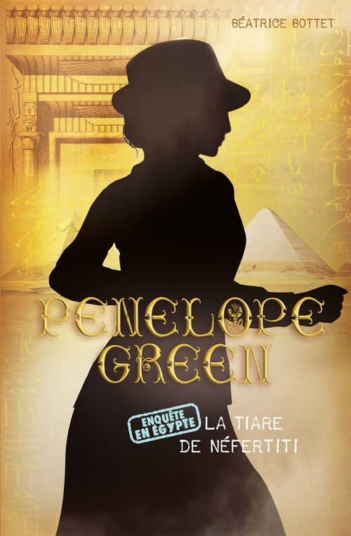 ebook cover of Pénélope Green (Tome 4) - La tiare de Néfertiti, by Béatrice Bottet