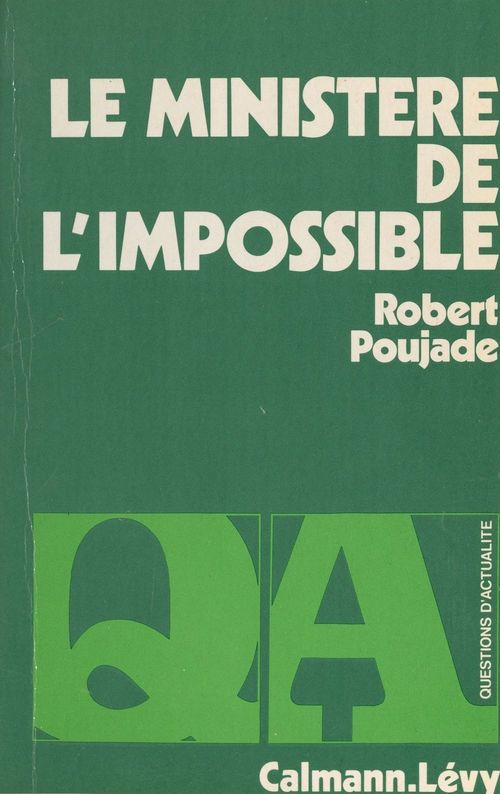 Couverture ebook de Le ministère de l'impossible, de Robert Poujade