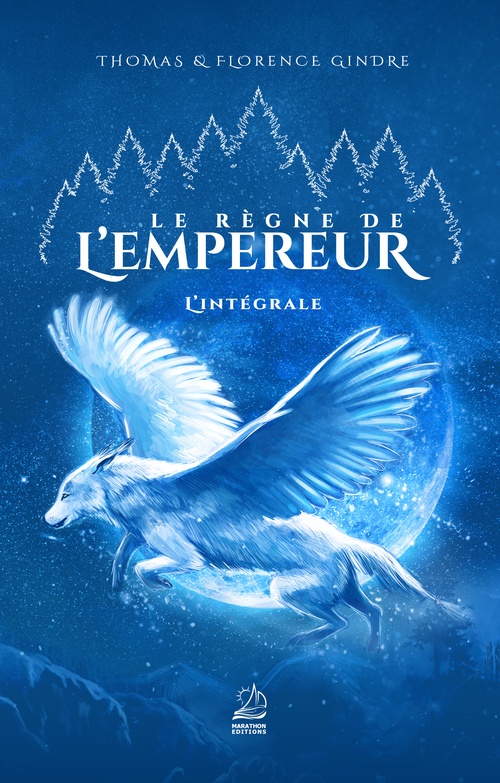 Couverture ebook de Le Règne de l'Empereur - L'Intégrale, de Florence Gindre, Thomas Gindre