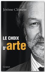 ebook cover of Le choix d'ARTE, by Jérôme Clément