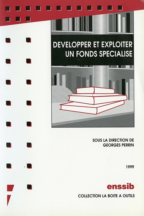 ebook cover of Développer et exploiter un fonds spécialisé, by