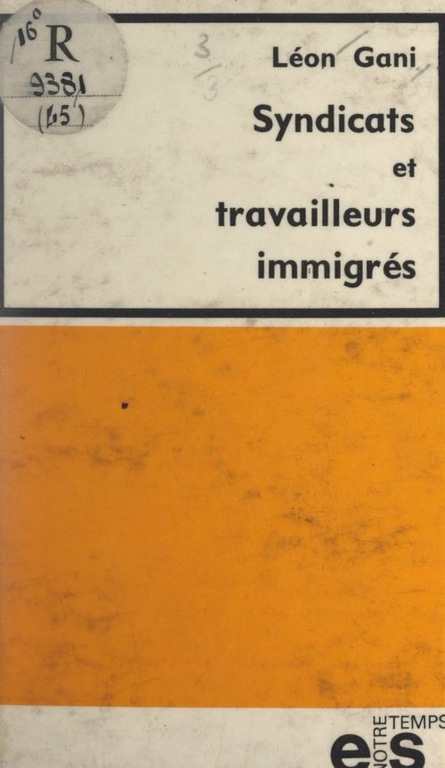 Couverture ebook de Syndicats et travailleurs immigrés, de Leon Gani