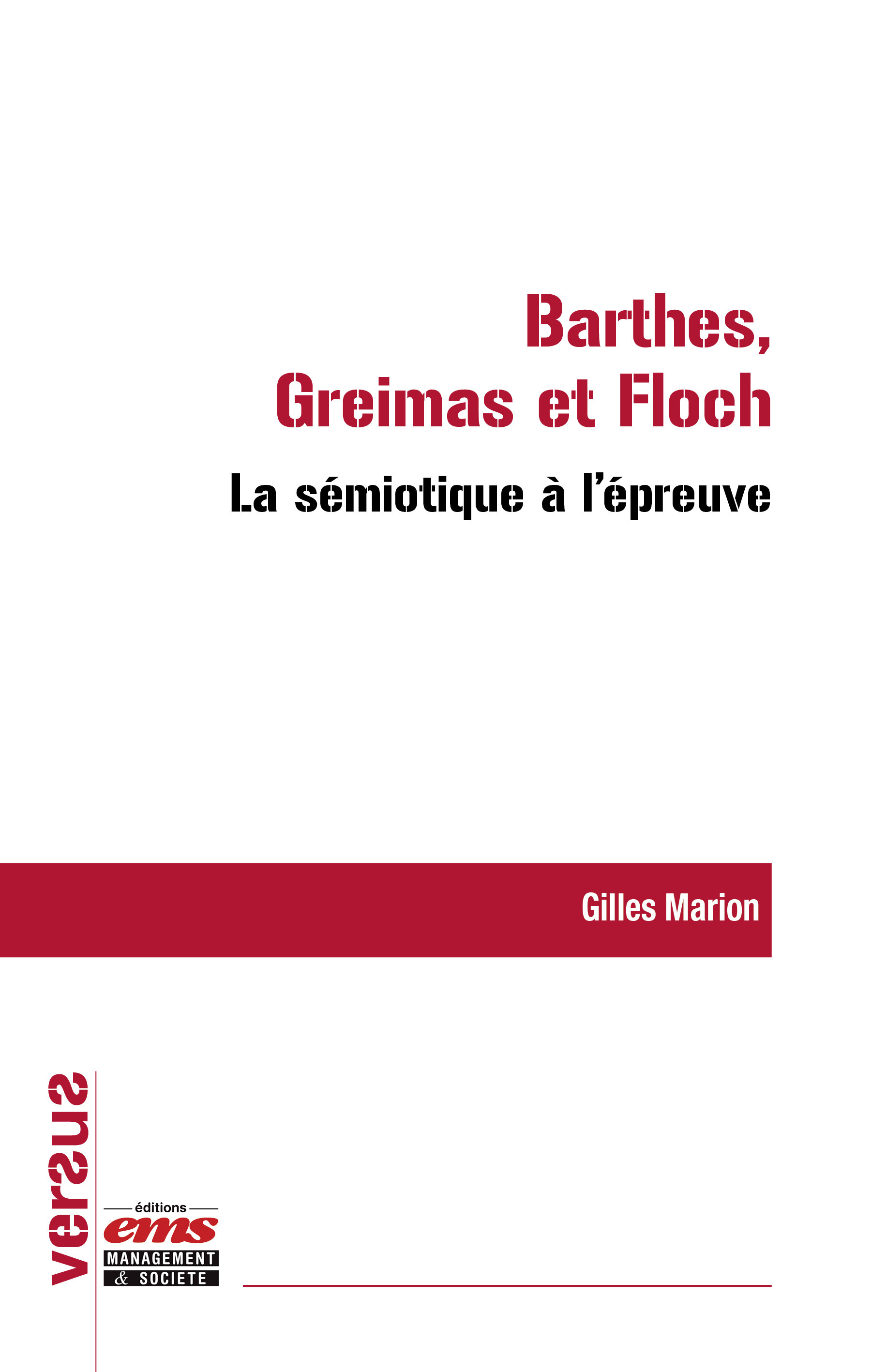 Couverture ebook de La sémiotique à l'épreuve : Barthes, Greimas et Floch, de Gilles Marion