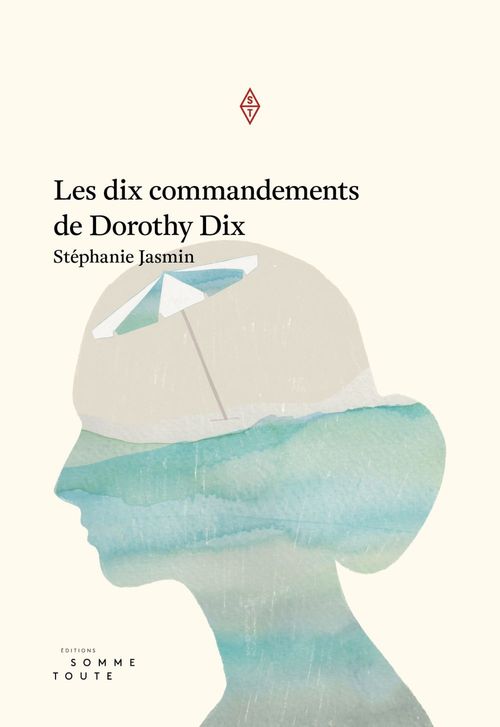 ebook cover of Les dix commandements de Dorothy dix, by Stephanie Jasmin