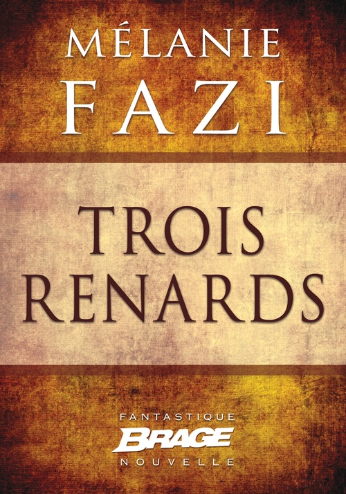 ebook cover of Trois Renards, by Mélanie Fazi