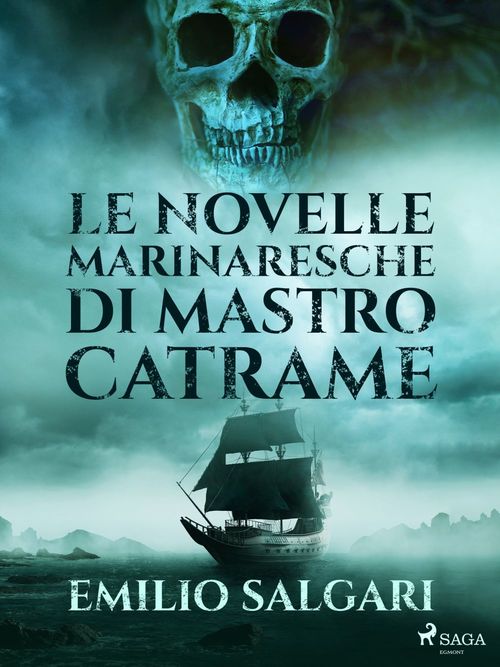 ebook cover of Le novelle marinaresche di mastro Catrame, by Emilio Salgari