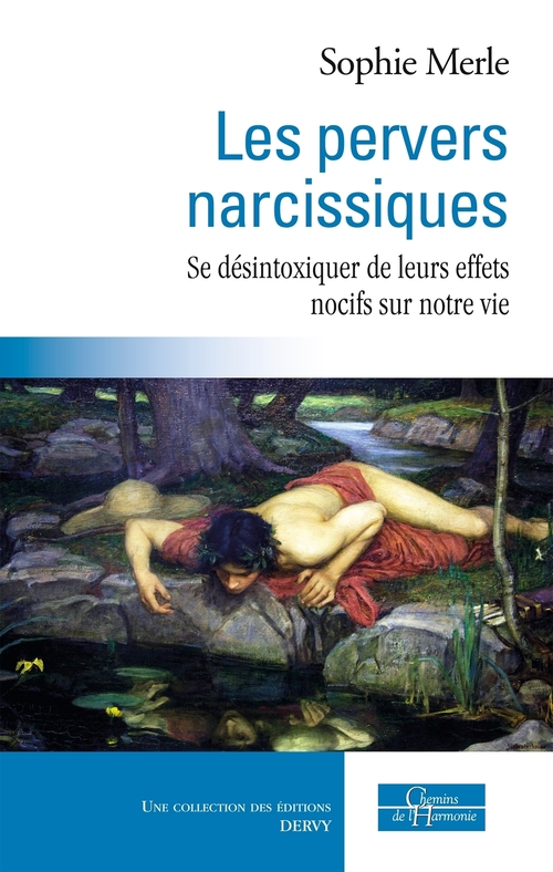 Couverture ebook de Les pervers narcissiques - Se désintoxiquer de leurs effets nocifs sur notre vie, de Sophie Merle