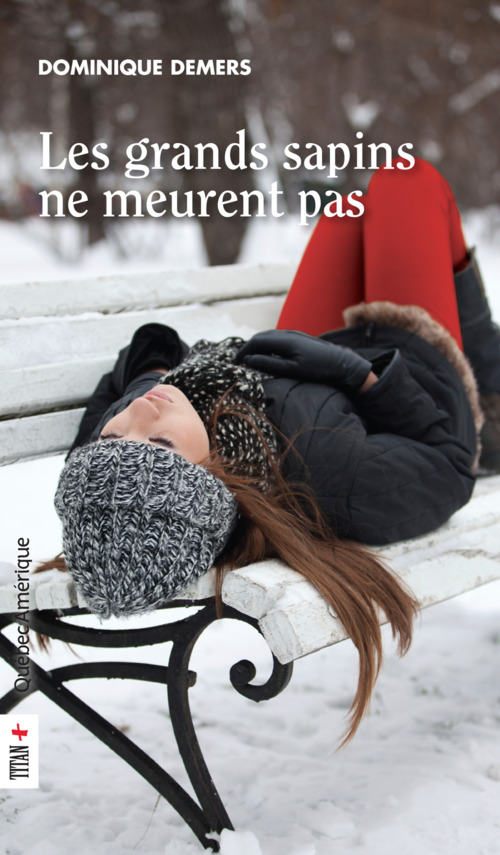 Couverture ebook de Les grands sapins ne meurent pas, de Dominique Demers