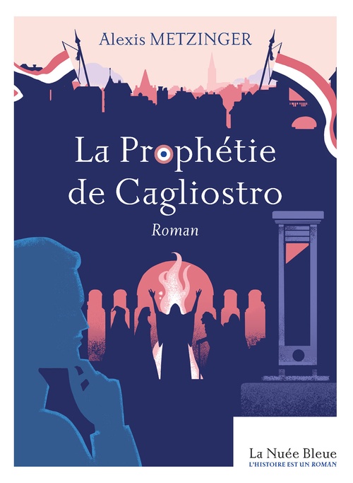 Couverture ebook de La Prophétie de Cagliostro, de Alexis Metzinger