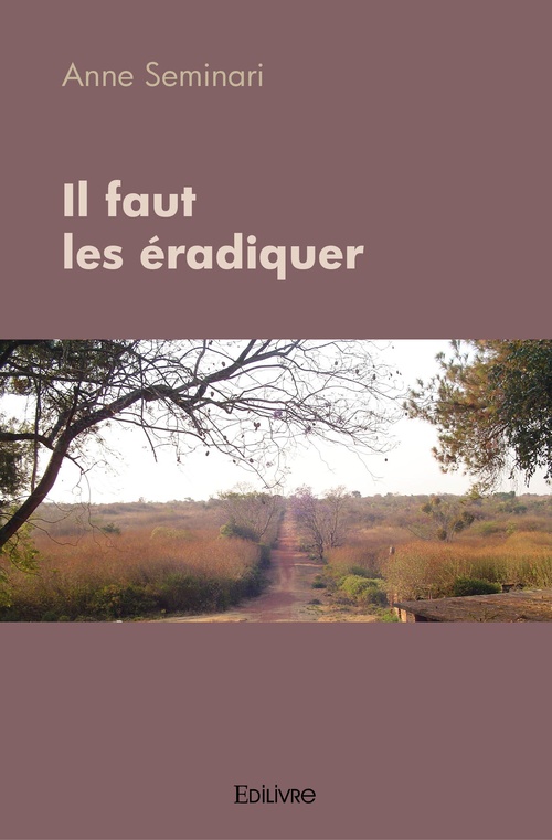 Couverture ebook de Il faut les éradiquer, de Anne Seminari