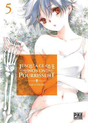 Couverture ebook de Jusqu'à ce que nos os pourrissent T05, de Yae Utsumi