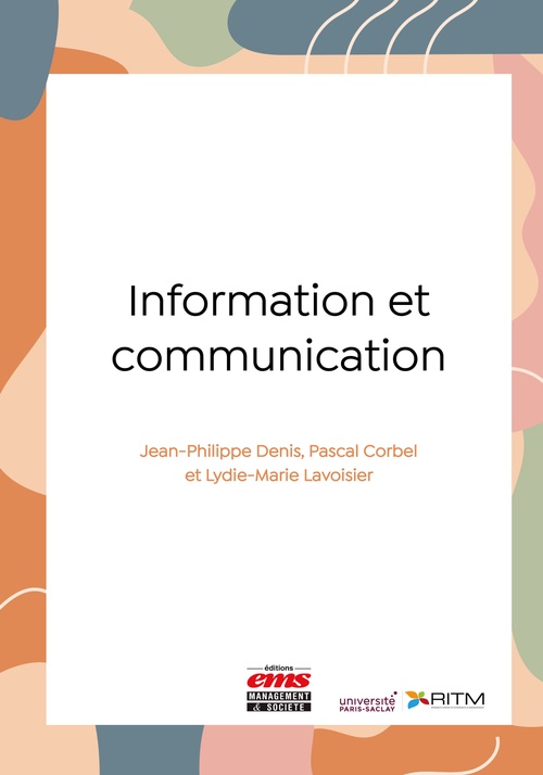 Couverture ebook de Information et communication, de Jean-Philippe Denis, Lydie-Marie Lavoisier, Pascal Corbel