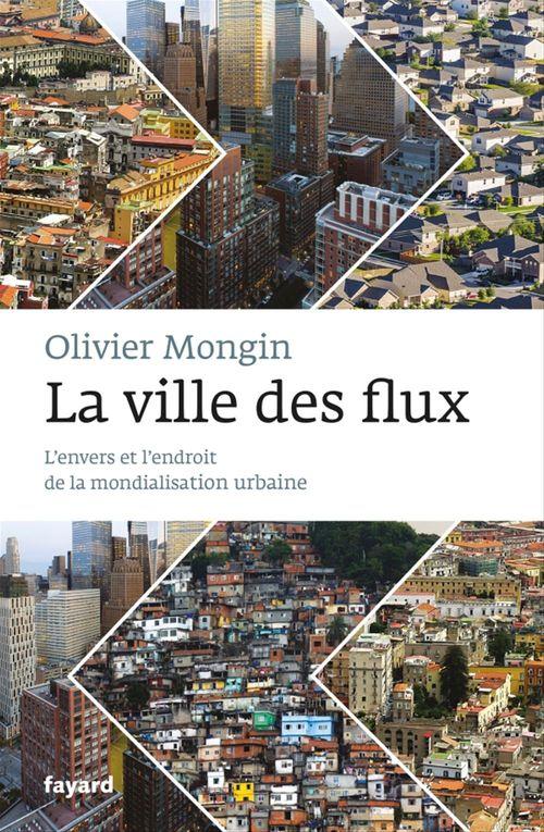 ebook cover of La Ville des flux, by Olivier Mongin