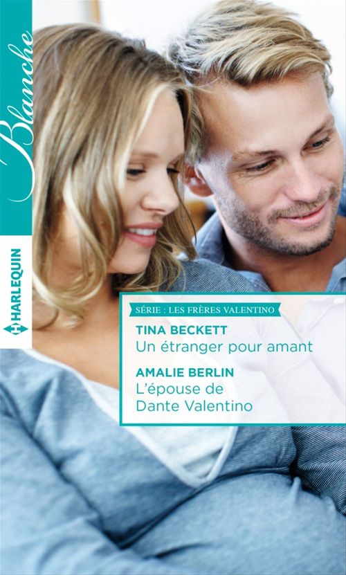 ebook cover of Un étranger pour amant - L'épouse de Dante Valentino, by Tina Beckett, Amalie Berlin
