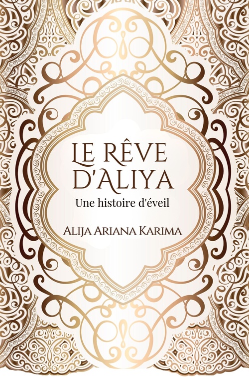 ebook cover of Le rêve d'Aliya, by Alija Ariana Karima