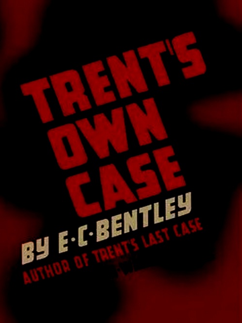 Couverture ebook de Trent's Own Case, de E. C. Bentley