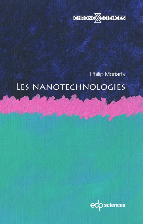 Couverture ebook de Les nanotechnologies, de Philip Moriarty