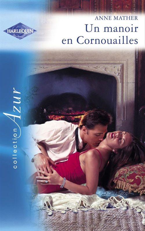 Couverture ebook de Un manoir en Cornouailles (Harlequin Azur), de Anne Mather