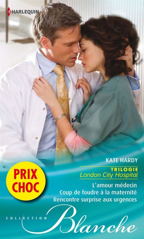 ebook cover of L'amour médecin - Coup de foudre à la maternité - Rencontre surprise aux urgences, by Kate Hardy