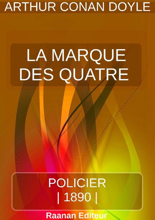 Couverture ebook de LA MARQUE DES QUATRE, de Arthur Conan Doyle