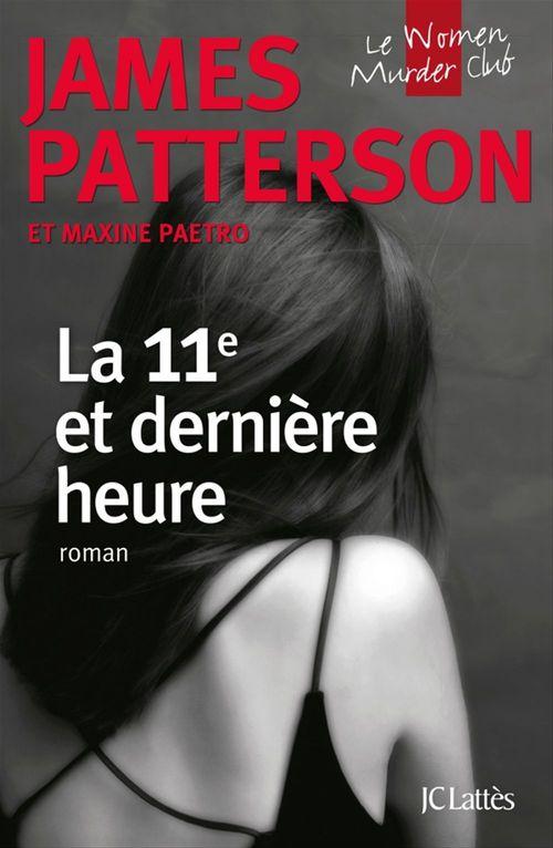ebook cover of La 11e et dernière heure, by James Patterson