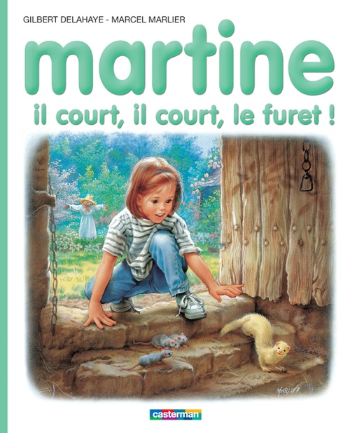 Couverture ebook de Martine. Il court, il court, le furet !, de Gilbert Delahaye, Marcel Marlier