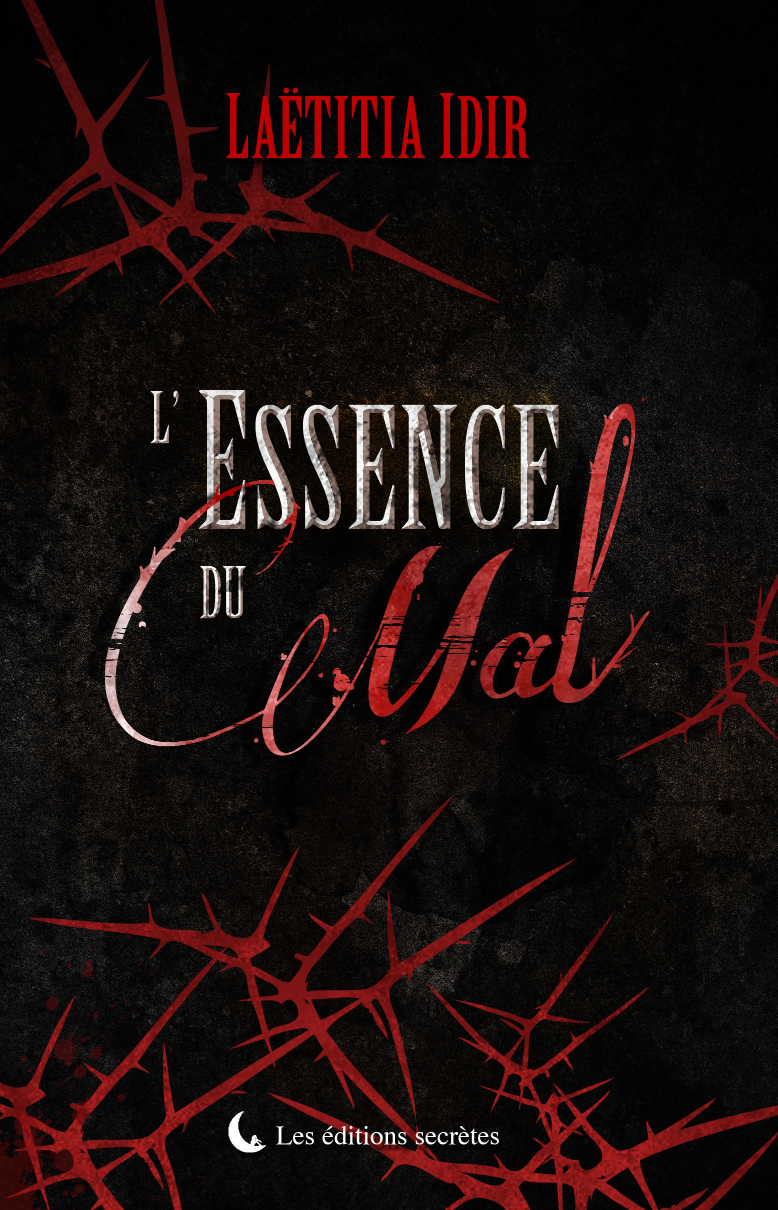 Couverture ebook de L'Essence du Mal, de Laëtitia Idir