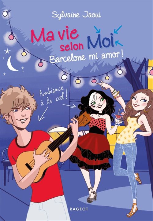 Couverture ebook de Ma vie selon moi - Barcelone mi amor !, de Sylvaine Jaoui