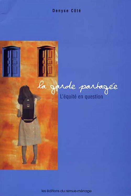 Couverture ebook de La garde partagée, de Denyse Côté