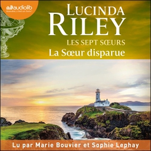 Couverture audiobook de La Soeur disparue  - Les Sept Soeurs, tome 7, de Lucinda Riley