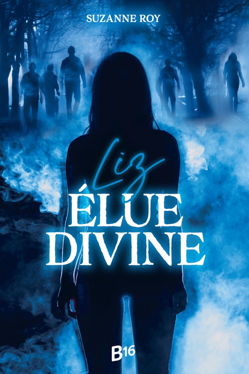 ebook cover of Liz: Élue divine, by Suzanne Roy