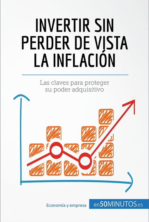 ebook cover of Invertir sin perder de vista la inflación, by 50Minutos