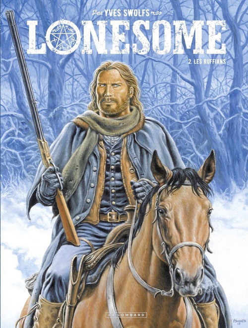 ebook cover of Lonesome  - tome 2 - Les Ruffians, by Yves Swolfs
