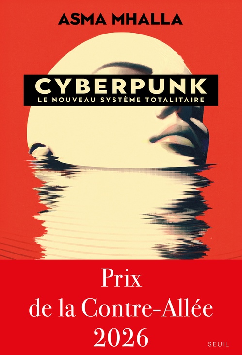 Couverture ebook de Cyberpunk - Le nouveau système totalitaire, de Asma Mhalla